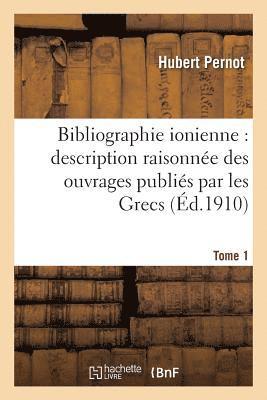 Hubert Pernot - Bibliographie ionienne, Häftad. Tillgänglighet: Lägg i varukorg