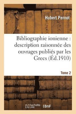 Hubert Pernot - Bibliographie ionienne, Häftad. Tillgänglighet: Lägg i varukorg