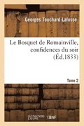 Le Bosquet de Romainville, Confidences Du Soir