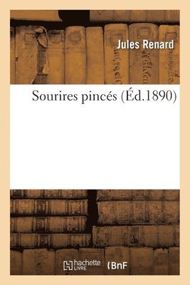 Jules Renard - Sourires Pincés, Häftad