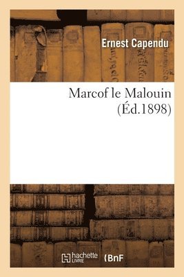 Ernest Capendu - Marcof Le Malouin, Häftad