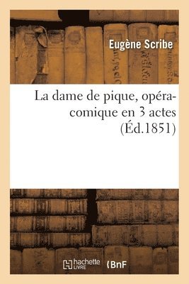 Mélesville - Dame de Pique, Opéra-Comique En 3 Actes, Häftad