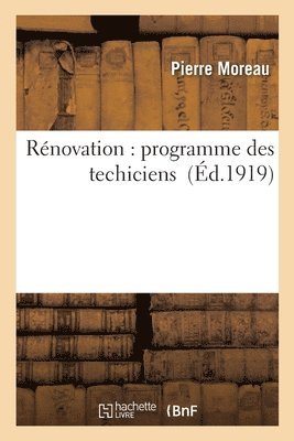 Pierre Moreau - Rénovation: Programme Des Techiciens, Häftad