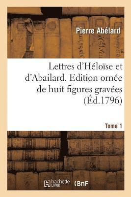 Pierre Abélard - Lettres d'Héloïse et d'Abailard. Tome 1, Häftad. Tillgänglighet: Lägg i varukorg