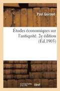 tudes conomiques Sur l'Antiquit. 2e dition