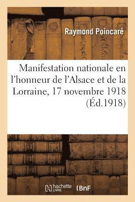 Raymond Poincaré - Manifestation Nationale En l'Honneur de l'Alsace Et de la Lorraine, 17 Novembre 1918, Häftad. Tillgänglighet: Lägg i varukorg