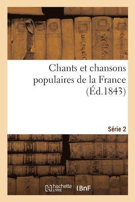 Chants Et Chansons Populaires de la France. Série 2