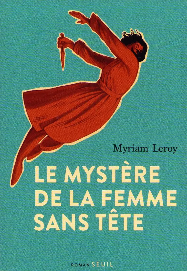 Myriam Leroy - The Mystery of the Headless Woman (Franska), Häftad. Tillgänglighet: Lägg i varukorg