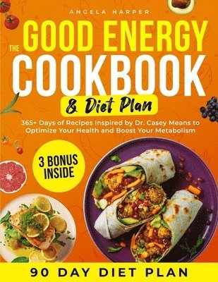 Angela Harper - Good Energy Cookbook & Diet Plan, Häftad. Tillgänglighet: Lägg i varukorg