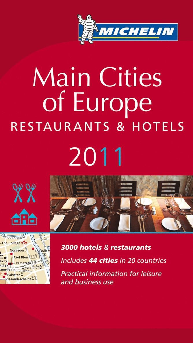 Main Cities of Europe 2011 Michelin : Hotell och restaurangguide, Häftad