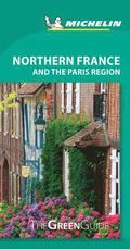 Northern France and the Paris Region - Michelin Green Guide