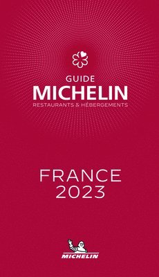 Michelin - France - The MICHELIN Guide 2023: Restaurants (Michelin Red Guide), Häftad