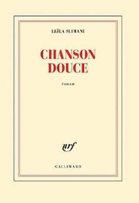 Chanson douce (Prix Goncourt 2016)