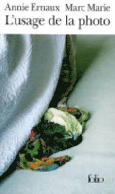 Annie Ernaux - L'usage de la photo, Häftad