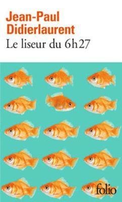 Jean-Paul Didierlaurent - Le liseur du 6h27, Häftad