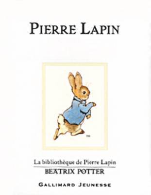 Beatrix Potter - Pierre Lapin (The Tale of Peter Rabbit), Inbunden