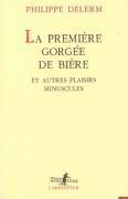 La premiere gorgee de biere