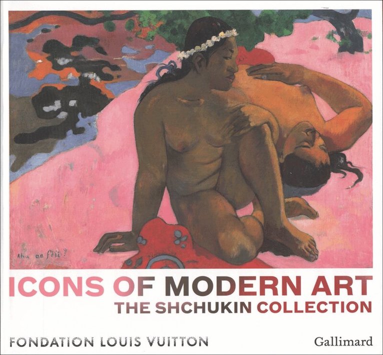 Anne Baldassari - Icons of Modern Art: The Shchukin Collection, Häftad