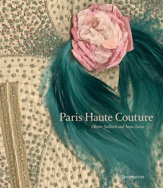 Anne Zazzo, Olivier Saillard - Paris Haute Couture, Inbunden. Tillgänglighet: Tillfälligt slut
