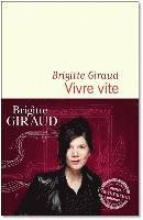 Brigitte Giraud - Vivre vite, Häftad