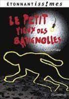 Emile Gaboriau - Le petit vieux des Batignolles, Häftad