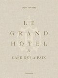 Le Grand Hotel &; Cafe de la Paix