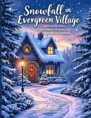 Margaret Evergreen - Snowfall in Evergreen Village, Häftad. Tillgänglighet: Lägg i varukorg