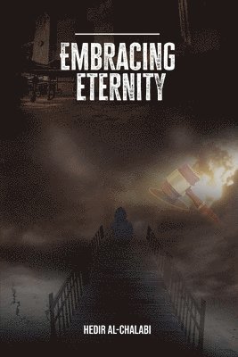Hedir Al-Chalabi - Embracing Eternity, Häftad