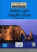 Arsene Lupin L'Aiguille creuse - Livre + audio online
