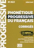 Phonetique progressive du francais: Niveau debutant (A1/A2) - Corriges