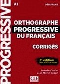 Orthographe progressive du francais - Niveau debutant (A1) - Corriges