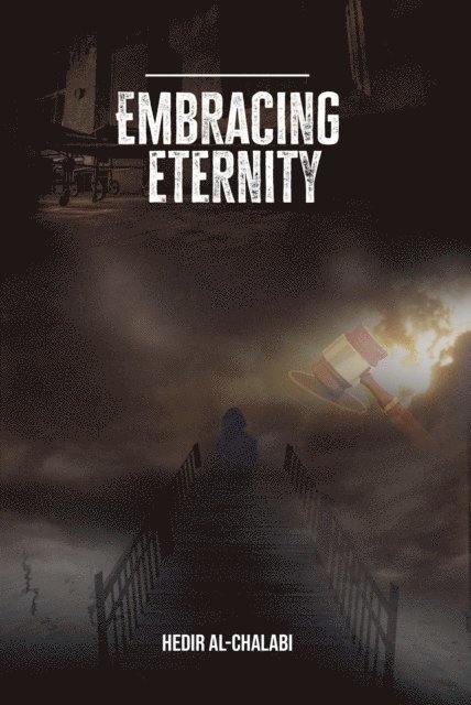 HEDIR AL-CHALABI - EMBRACING ETERNITY, E-bok