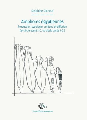 D. Dixneuf - Amphores égyptiennes, Inbunden
