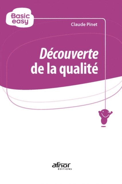 Claude Pinet - Découverte de la qualité, E-bok