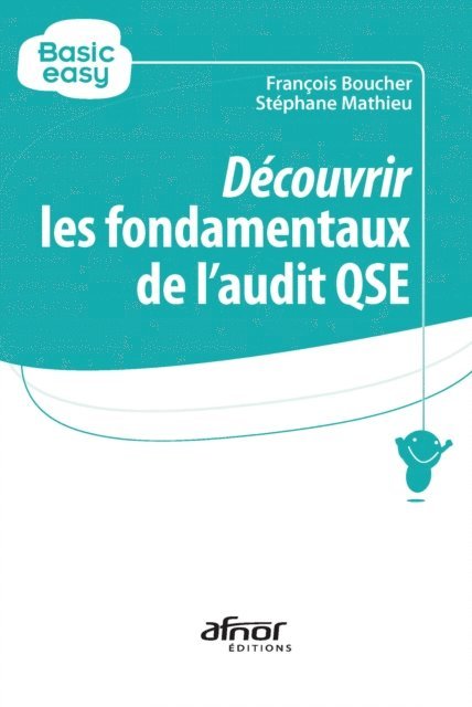 Francois Boucher, Stephane Mathieu - Découvrir les fondamentaux de l’audit QSE, E-bok