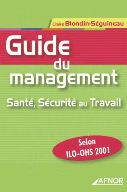 Claire Blondin-Seguineau - Guide du management - Santé, Sécurité au travail, E-bok. Tillgänglighet: Lägg i varukorg
