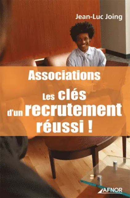 Jean-Luc Joing - Associations - Les clés d'un recrutement réussi, E-bok. Tillgänglighet: Lägg i varukorg