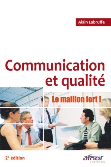 Alain Labruffe - Communication et qualité - 2e édition, E-bok