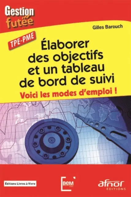 Gilles Barouch - Élaborer des objectifs et un tableau de bord de suivi, E-bok. Tillgänglighet: Lägg i varukorg