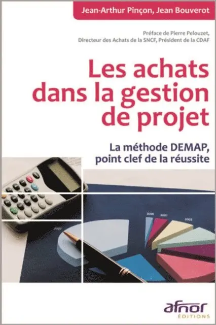 Jean Bouverot, Jean-Arthur Pincon - Les achats dans la gestion de projet - La méthode DEMAP, point clef clef de la réussite, E-bok. Tillgänglighet: Lägg i varukorg
