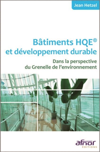 Bâtiments HQE et développement durable - 3e édition