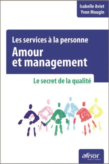 Isabelle Aviet, Yvon Mougin - Les services à la personne - Amour et management, E-bok. Tillgänglighet: Lägg i varukorg