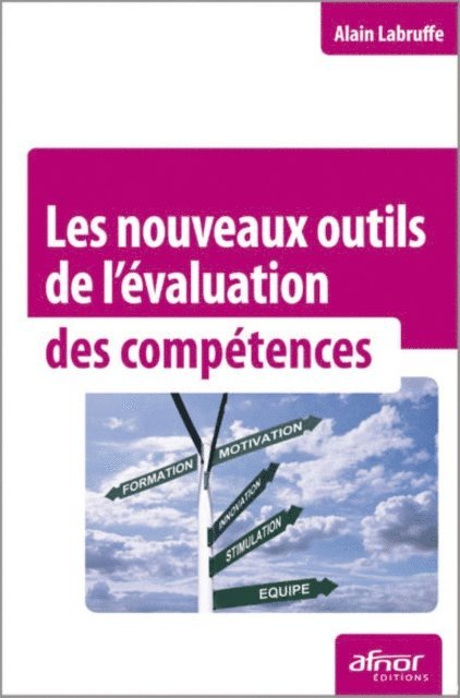 Alain Labruffe - Les nouveaux outils de l'évaluation des compétences, E-bok