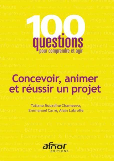 Tatiana Bouzdine-Chameeva, Emmanuel Carre, Alain Labruffe - Concevoir, animer et réussir un projet, E-bok