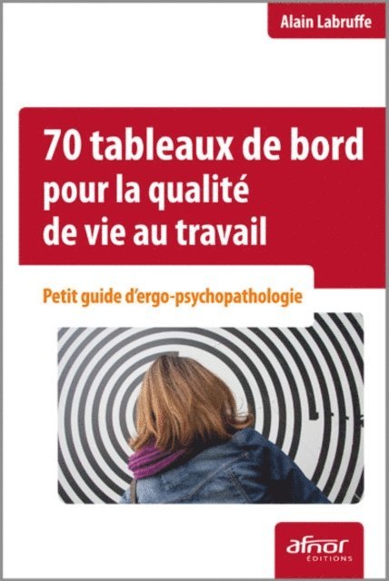 Alain Labruffe - 70 tableaux de bord pour la qualité de vie au travail, E-bok