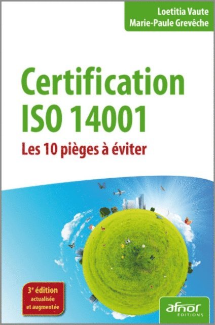 Lœtitia Vaute, Marie-Paule Greveche - Certification ISO 14001 - Les 10 pièges à éviter, E-bok
