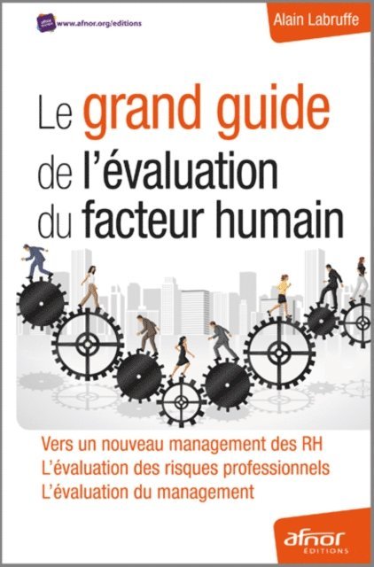 Alain Labruffe - Le grand guide de l’évaluation du facteur humain, E-bok