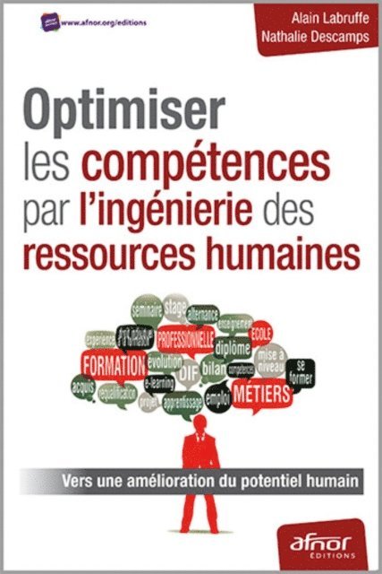 Nathalie Descamps, Alain Labruffe - Optimiser les compétences par l'ingénierie des ressources humaines - Vers une amélioration du potentiel humain, E-bok