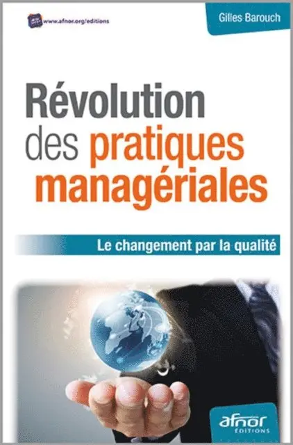 Gilles Barouch - Révolution des pratiques managériales - Le changement par la qualité, E-bok. Tillgänglighet: Lägg i varukorg
