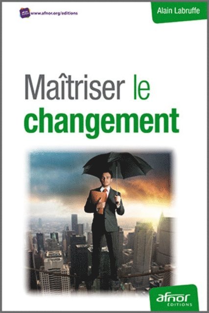Alain Labruffe - Maîtriser le changement, E-bok